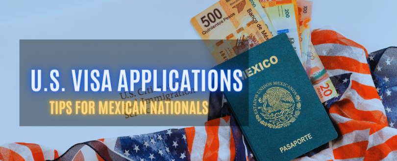 Complete Guide to US Visa for Citizens of Mexico